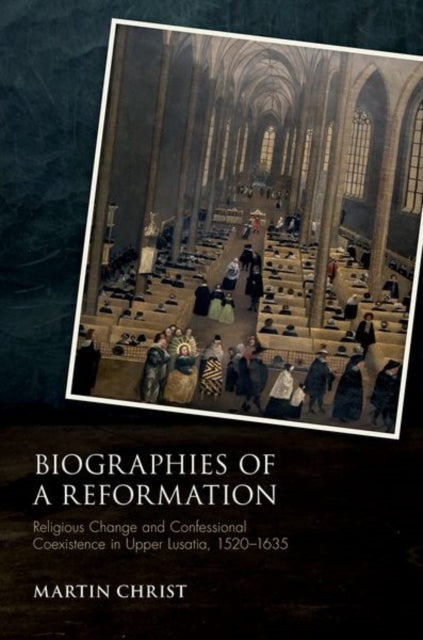 Book cover of: Biographies of a Reformation. By: Martin Christ