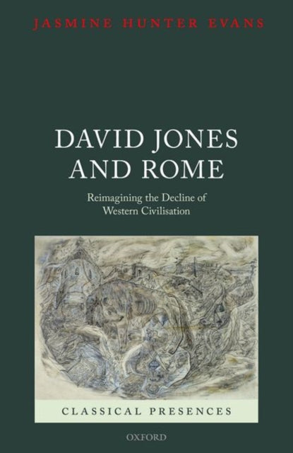 Book cover of: David Jones and Rome. By: Jasmine Hunter Evans