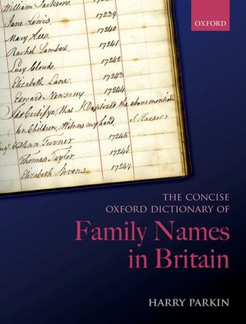 Book cover of: Concise Oxford Dictionary of Family Names in Britain. By: Harry Parkin