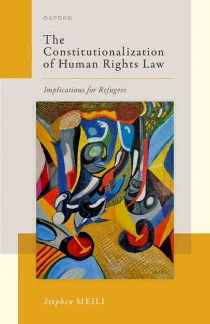 Book cover of: Constitutionalization of Human Rights Law. By: Stephen Meili