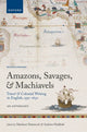 Book cover of: Amazons, Savages, and Machiavels. By: Andrew Hadfield