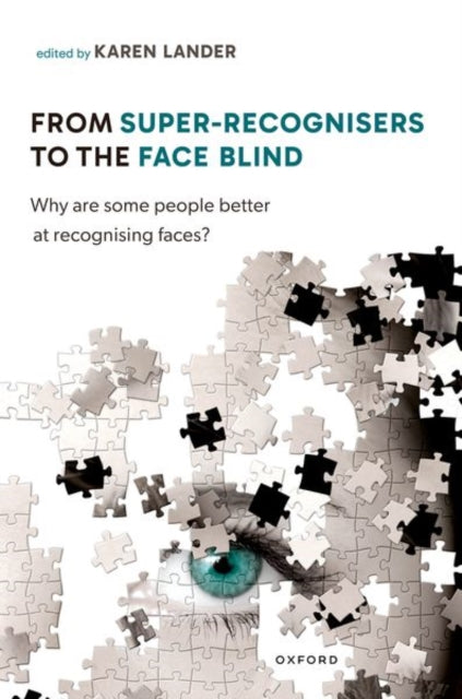 Book cover of: From Super Recognisers to the Face Blind
