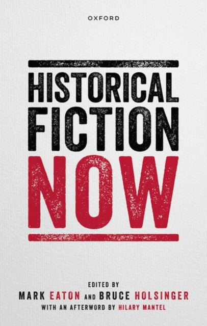 Book cover of: Historical Fiction Now. By: Mark Eaton