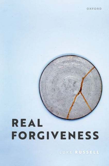Book cover of: Real Forgiveness. By: Luke Russell