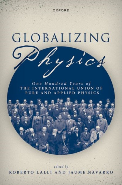 Book cover of: Globalizing Physics. By: Roberto Lalli