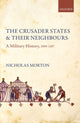 Book cover of: Crusader States and their Neighbours. By: Nicholas Morton