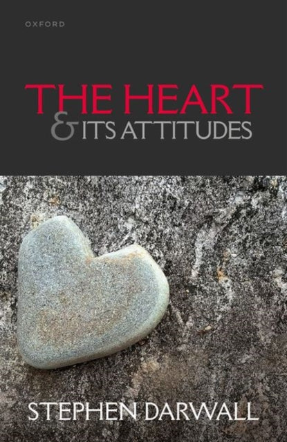 Book cover of: Heart and its Attitudes. By: Stephen Darwall
