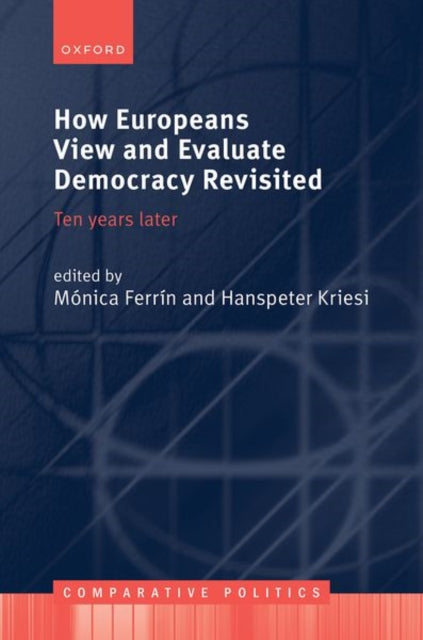 Book cover of: How Europeans View and Evaluate Democracy Revisited. By: Mónica Ferrín