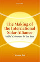 Book cover of: Making of the International Solar Alliance. By: Vyoma Jha