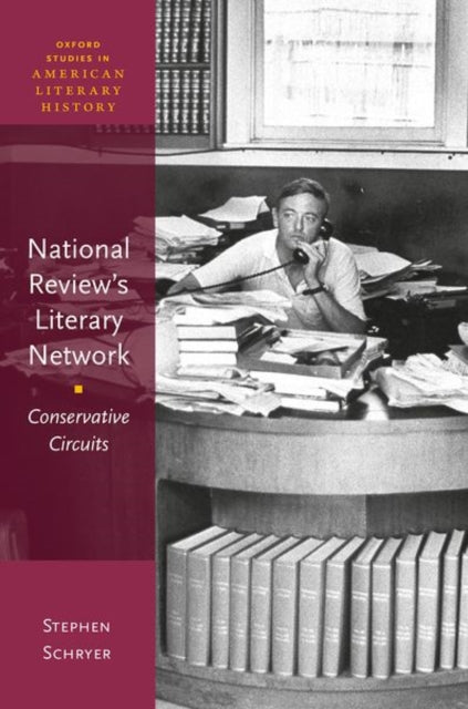 Book cover of: National Review's Literary Network. By: Stephen Schryer