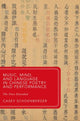 Book cover of: Music, Mind, and Language in Chinese Poetry and Performance. By: Casey Schoenberger