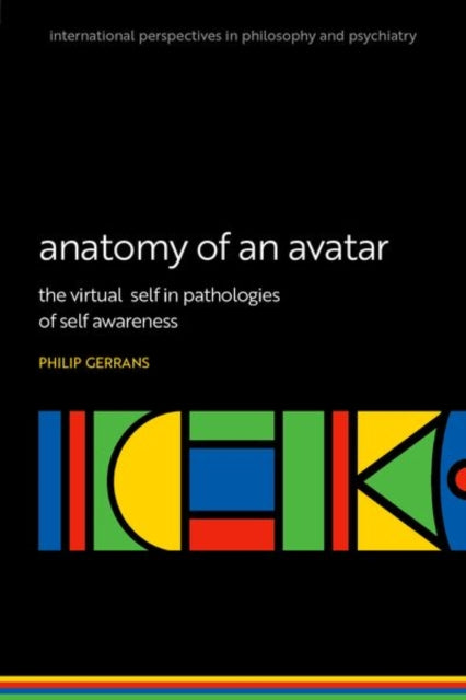 Book cover of: Anatomy of an Avatar. By: Philip Gerrans