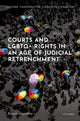 Book cover of: Courts and LGBTQ+ Rights in an Age of Judicial Retrenchment