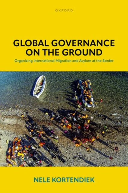 Book cover of: Global Governance on the Ground. By: Nele Kortendiek