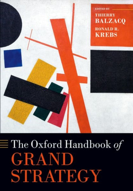 Book cover of: Oxford Handbook of Grand Strategy. By: Thierry Balzacq