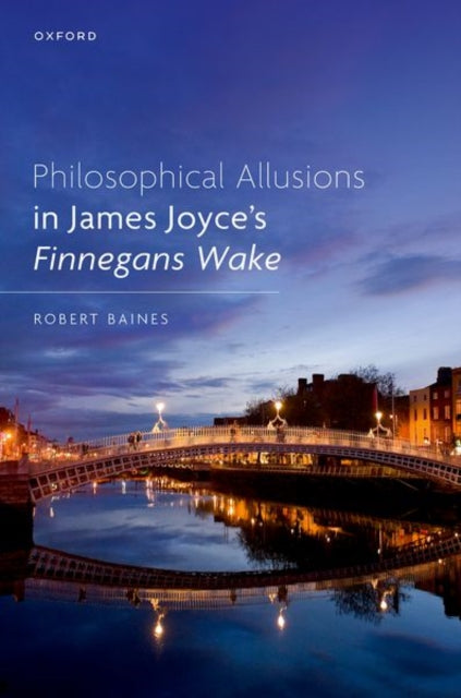 Book cover of: Philosophical Allusions in James Joyce's Finnegans Wake. By: Robert Baines