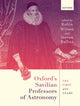 Book cover of: Oxford's Savilian Professors of Astronomy