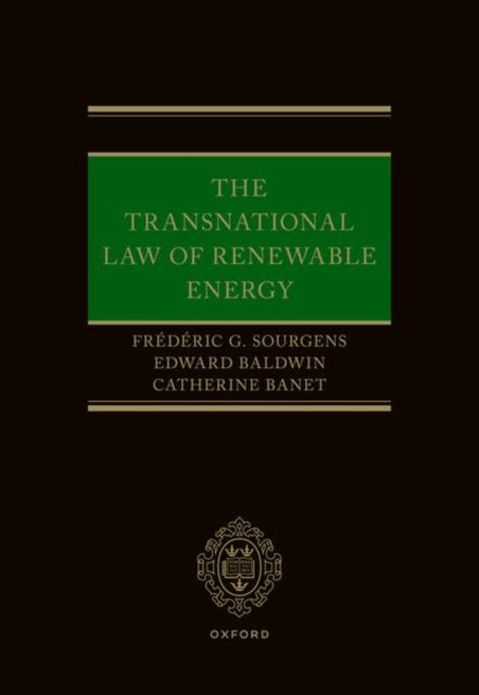 Book cover of: Transnational Law of Renewable Energy. By: édéric G. Sourgens