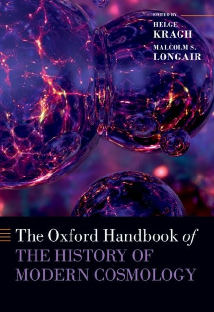 Book cover of: Oxford Handbook of the History of Modern Cosmology. By: Helge Kragh