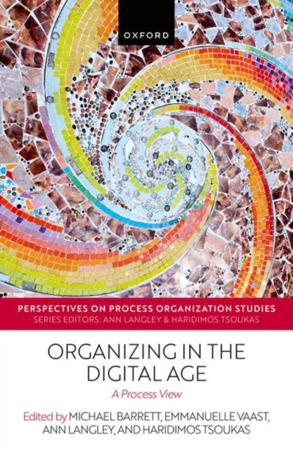 Book cover of: Organizing in the Digital Age. By: Haridimos Tsoukas