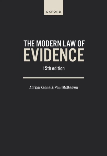 Book cover of: Modern Law of Evidence. By: Adrian Keane