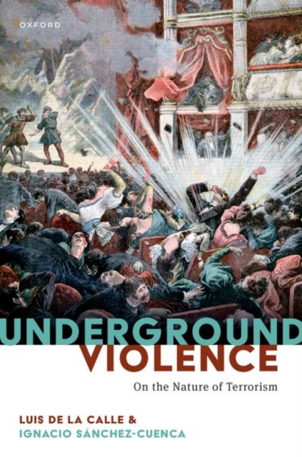Book cover of: Underground Violence. By: Luis de la Calle