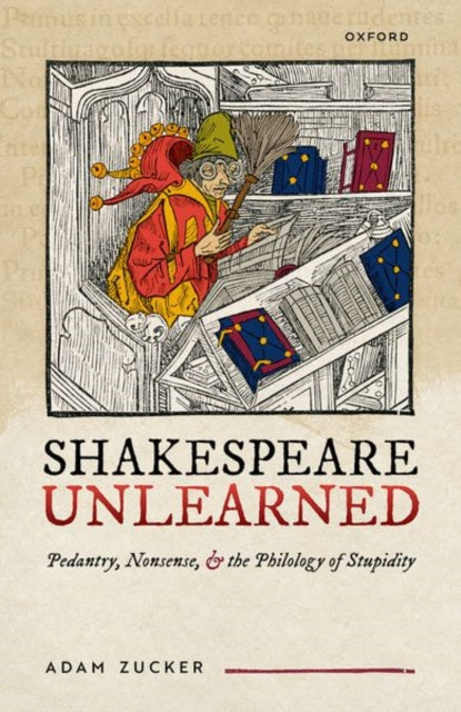 Book cover of: Shakespeare Unlearned. By: Adam Zucker