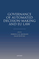 Book cover of: Governance of Automated Decision-Making and EU Law. By: Herwig C. H. Hofmann