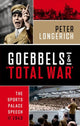 Book cover of: Goebbels and 'Total War'
