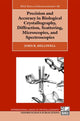 Book cover of: Precision and Accuracy in Biological Crystallography, Diffraction, Scattering, Microscopies, and Spectroscopies