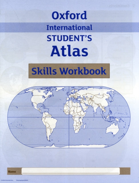 Book cover of: Oxford International Student's Atlas Skills Workbook. By: Patrick Wiegand