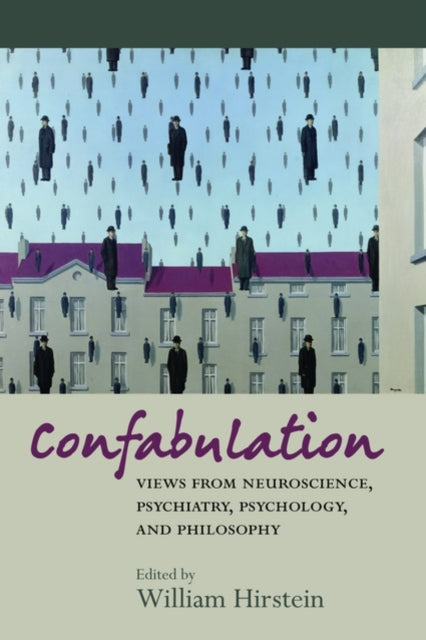Book cover of: Confabulation. By: William Hirstein