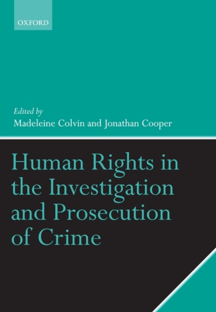 Book cover of: Human Rights in the Investigation and Prosecution of Crime. By: Keir Starmer