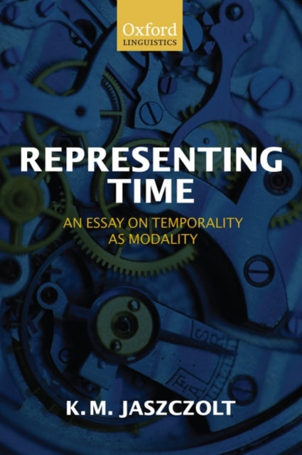 Book cover of: Representing Time. By: Katarzyna Jaszczolt