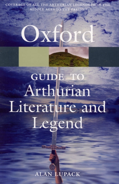 Oxford Guide to Arthurian Literature and Legend 9780199215096 Alan Lupack