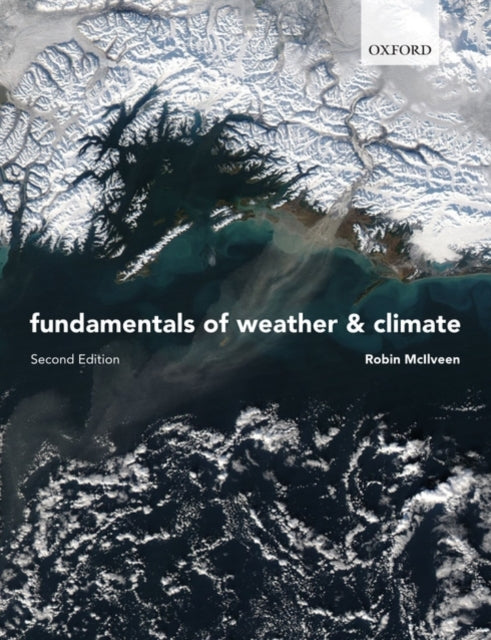 Book cover of: Fundamentals of Weather and Climate. By: J. F. R. McIlveen