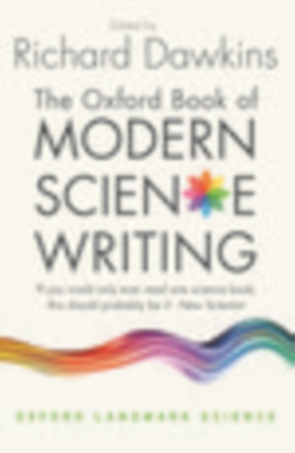 Book cover of: Oxford Book of Modern Science Writing