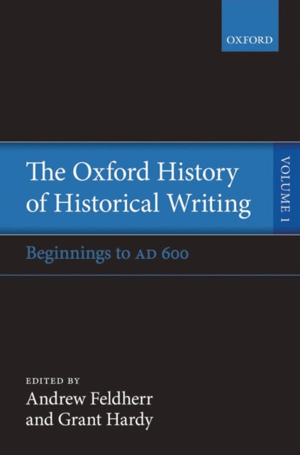 Book cover of: Oxford History of Historical Writing. By: D. R. Woolf