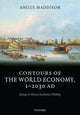Book cover of: Contours of the World Economy 1-2030 AD. By: Angus Maddison