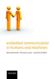 Book cover of: Embodied Communication in Humans and Machines