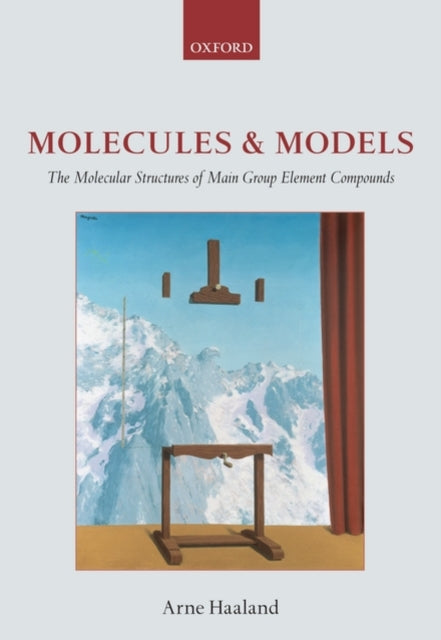 Book cover of: Molecules and Models. By: Arne Haaland