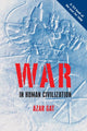 Book cover of: War in Human Civilization. By: Azar Gat