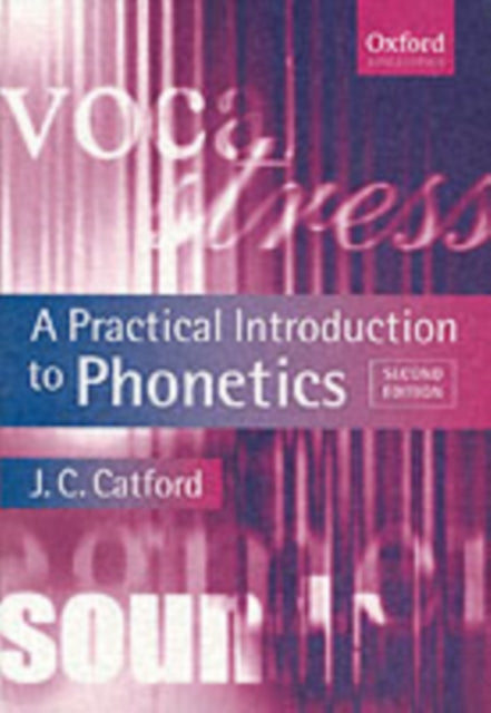 Book cover of: Practical Introduction to Phonetics. By: J. C. Catford