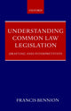 Book cover of: Understanding Common Law Legislation. By: F. A. R. Bennion