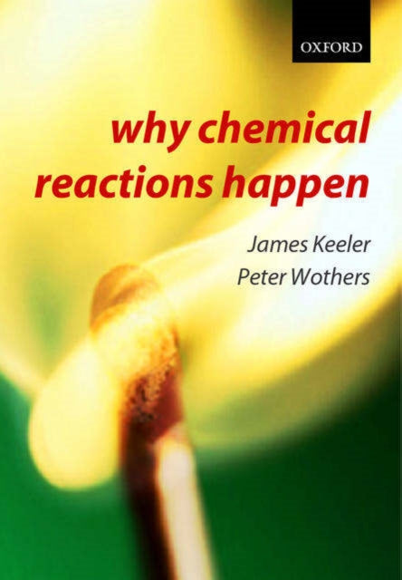 Book cover of: Why Chemical Reactions Happen