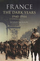 Book cover of: France: The Dark Years, 1940-1944. By: Julian Jackson