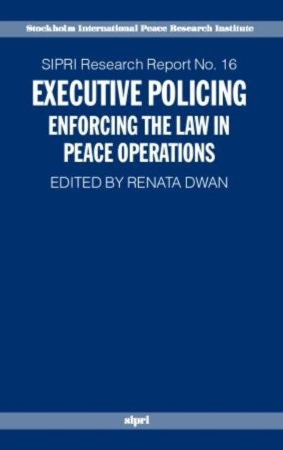 Book cover of: Executive Policing. By: Renata Dwan