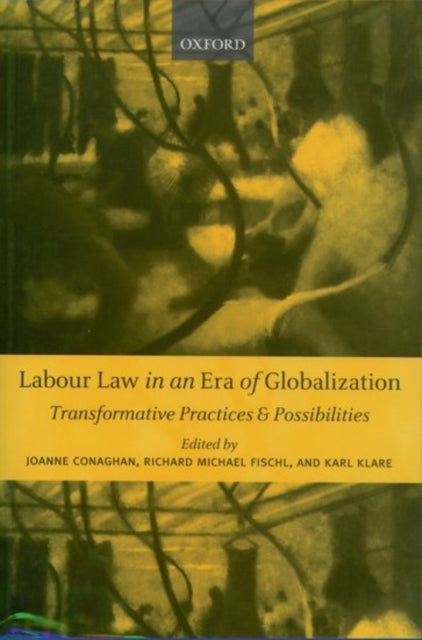 Book cover of: Labour Law in an Era of Globalization