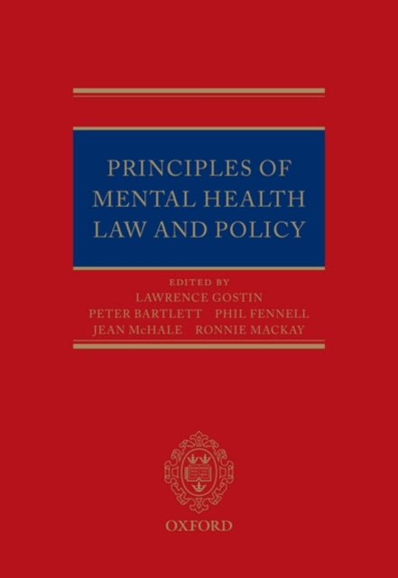 Book cover of: Principles of Mental Health Law and Policy. By: Lawrence O. Gostin