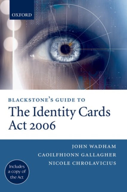 Book cover of: Blackstone's Guide to the Identity Cards Act 2006. By: John Wadham